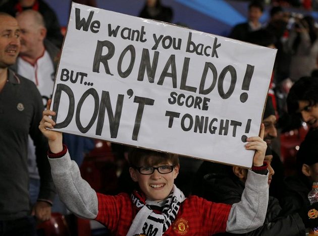 "Chceme tě zpátky, Ronaldo. Ale... dnes neskóruj," prosí fanoušek Cristiana Ronalda.