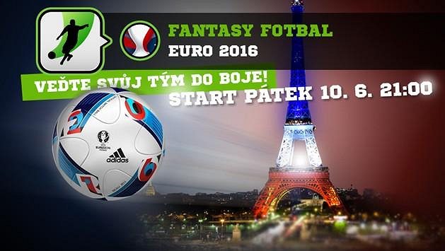 Fantasy EURO 2016 začíná už tento pátek ve 21:00. Fantasy EURO 2016 začíná už tento pátek ve 21:00.
