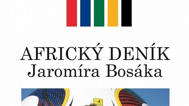 Africký deník od Jaromíra Bosáka Africký deník od Jaromíra Bosáka